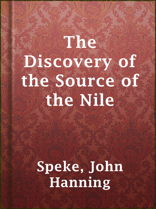 Title details for The Discovery of the Source of the Nile by John Hanning Speke - Wait list